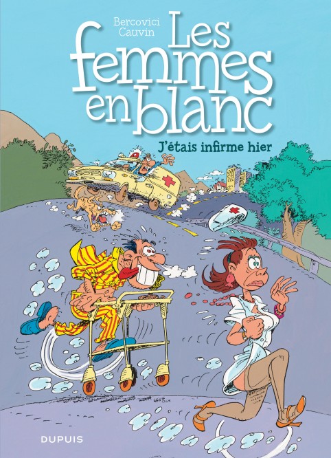 Les femmes en blanc – Tome 5 – J'étais infirme hier - couv