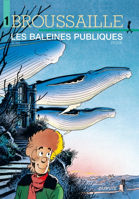 Broussaille – Tome 1 – Les Baleines publiques - couv