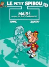 Le Petit Spirou – Tome 3 – Mais ! Qu'est-ce que tu fabriques ? - couv