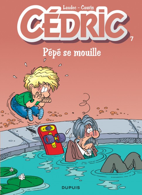 Cédric – Tome 7 – Pépé se mouille - couv