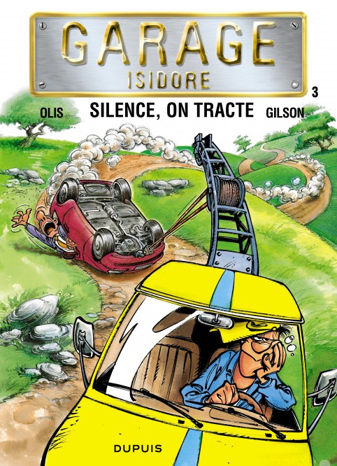 Garage Isidore – Tome 3 – Silence, on tracte - couv