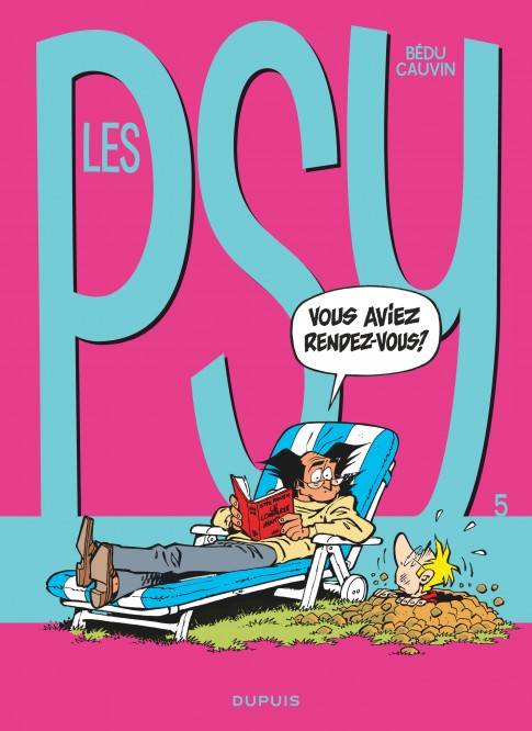 Les Psy – Tome 5 – Vous aviez rendez-vous ? - couv