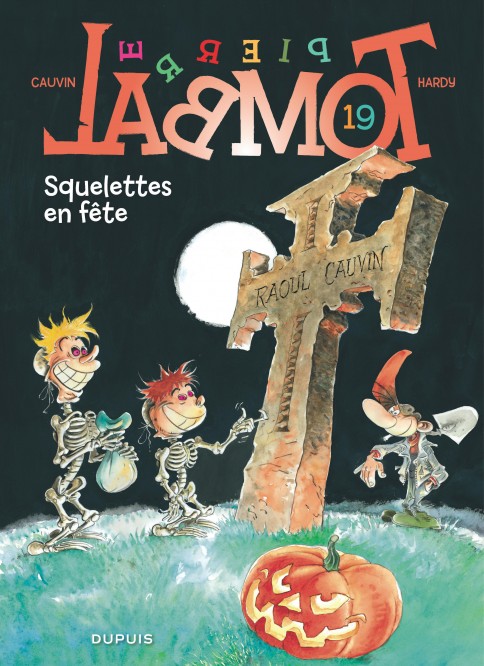 Pierre Tombal – Tome 19 – Squelettes en fête - couv