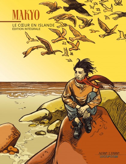 Le coeur en Islande (Intégrale ) - Le coeur en Islande Intégrale (tomes 1 & 2)