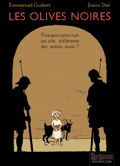 Les Olives noires Tome 1 - Pourquoi cette nuit est-elle différente des autres nuits ?