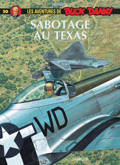 Buck Danny Tome 50 - Sabotage au Texas