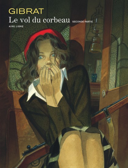 Vol du corbeau (Le) Tome 2 - Le Vol du Corbeau, tome 2