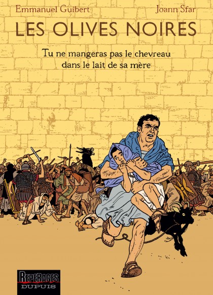 Les Olives noires Tome 3 - Tu ne mangeras pas le chevreau dans le lait de sa mère