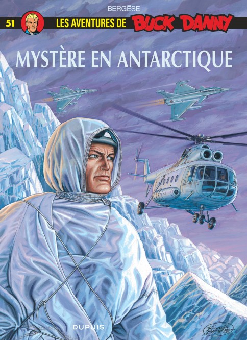 Buck Danny – Tome 51 – Mystère en Antarctique - couv