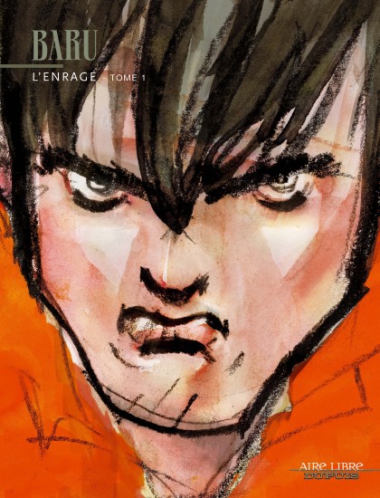L'Enragé Tome 1 - L'Enragé, tome 1