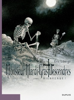 Monsieur Mardi-Gras Descendres – Tome 1