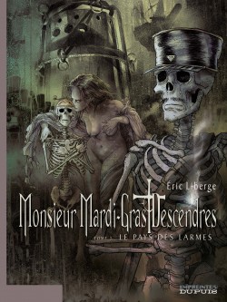 Monsieur Mardi-Gras Descendres – Tome 3