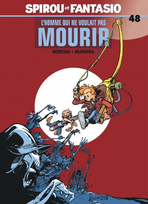 Spirou et Fantasio – Tome 48 – L'Homme qui ne voulait pas mourir - couv