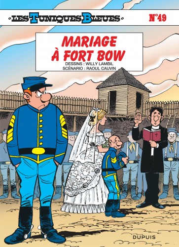 Les Tuniques Bleues – Tome 49 – Mariage à Fort Bow - couv