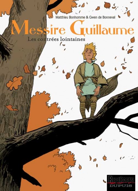 Messire Guillaume – Tome 1 – Les contrées lointaines - couv