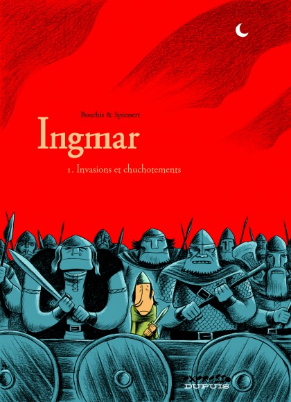 Ingmar Tome 1 - Invasions et chuchotements