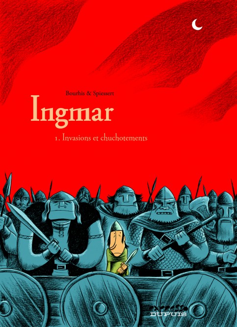 Ingmar – Tome 1 – Invasions et chuchotements - couv