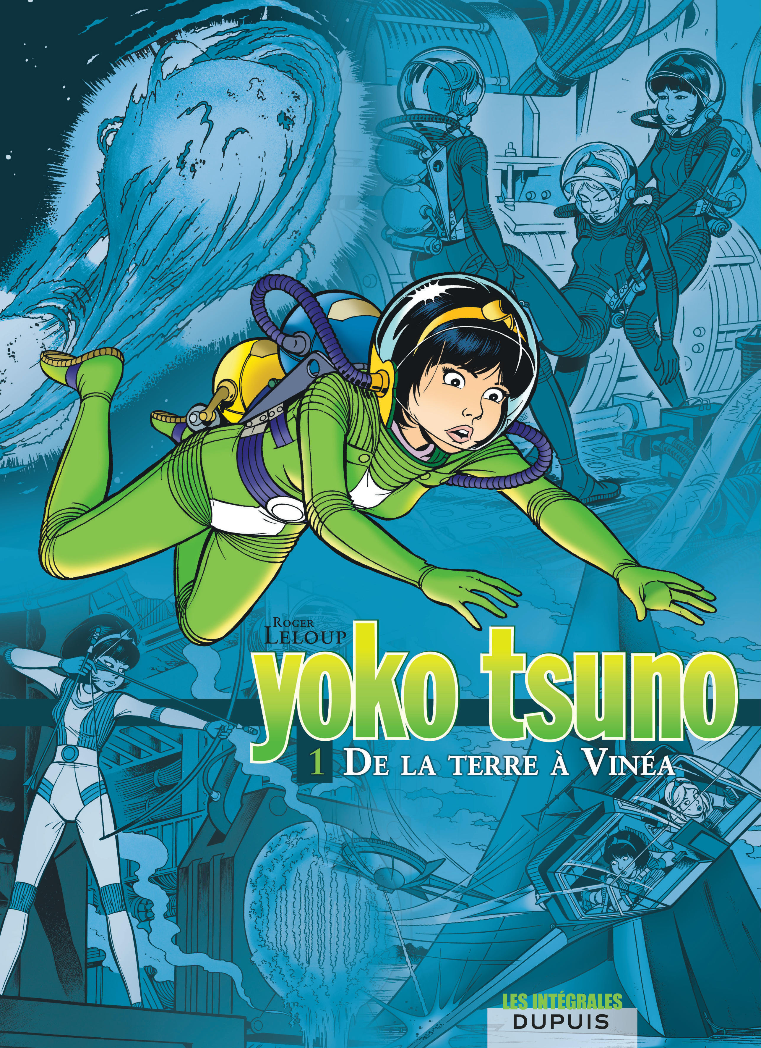 Yoko Tsuno - L'intégrale – Tome 1 – De la Terre à Vinéa - couv