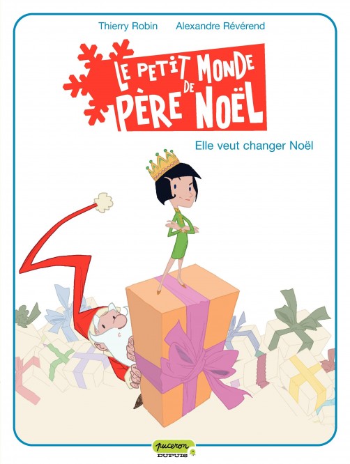 Le petit monde de Père Noël – Tome 1 – Elle veut changer Noël - couv