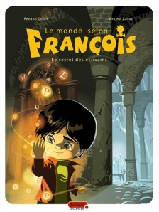 cover-comics-le-monde-selon-francois-tome-1-le-secret-des-ecrivains