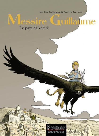 Messire Guillaume Tome 2 - Le pays de vérité