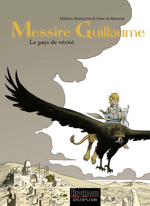 Messire Guillaume – Tome 2 – Le pays de vérité - couv