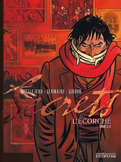 Secrets, L'Écorché Tome 2 - Secrets, L'Ecorché, tome 2/2