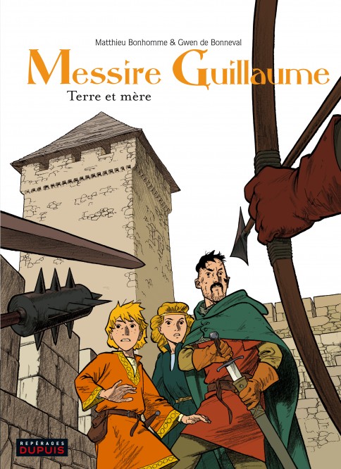 Messire Guillaume – Tome 3 – Terre et mère - couv