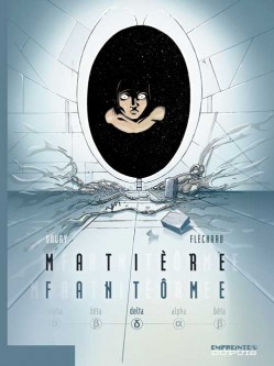 Matière Fantôme – Tome 3