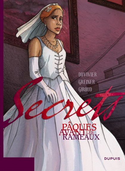 Secrets, Pâques avant les Rameaux - Secrets, Pâques avant les Rameaux