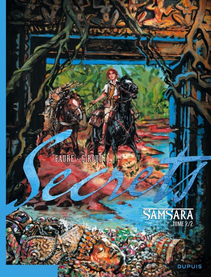 Secrets, Samsara Tome 2 - Secrets, Samsara, tome 2/2