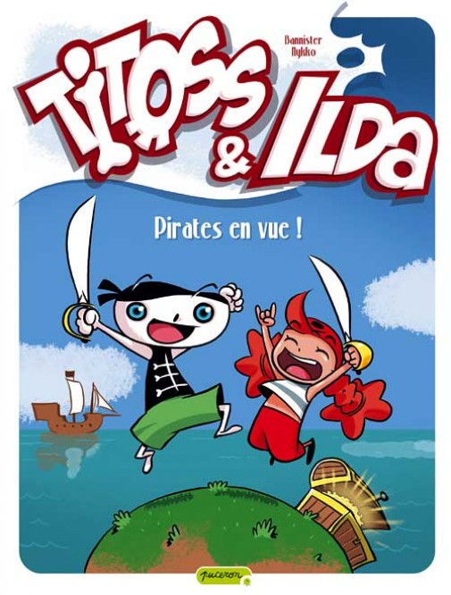 Titoss et Ilda – Tome 1 – Pirates en vue ! - couv