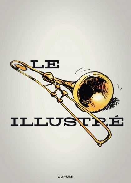 Le trombone illustré - Le trombone illustré