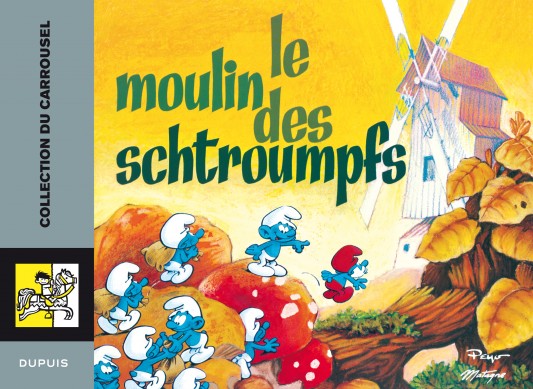 Carrousel – Tome 3 – Le moulin des Schtroumpfs - couv