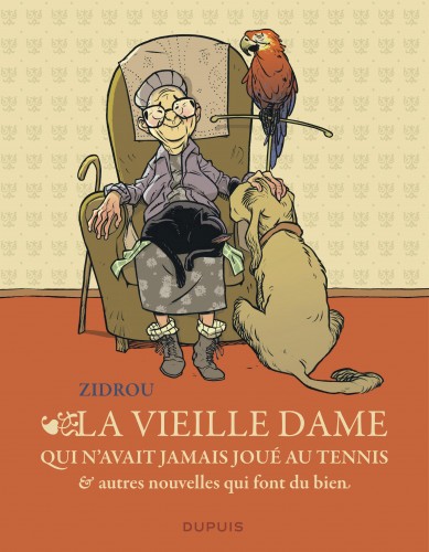 La vieille dame qui n'avait jamais joué au tennis et autres nouvelles qui font du bien – Tome 1 - couv