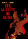 Sur la route de Selma - Sur la route de Selma-Roman (RAL)