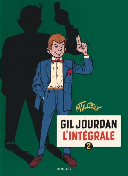 Gil Jourdan - L'Intégrale Tome 2 - Gil Jourdan - L'Intégrale - tome 2