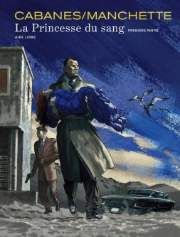 La princesse du sang – Tome 1