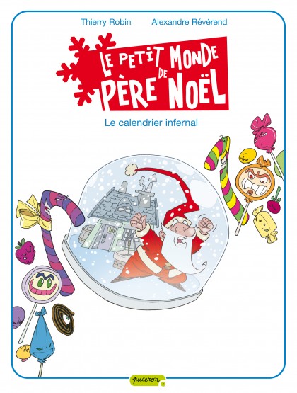 Le petit monde de Père Noël Tome 3 - Le calendrier infernal