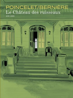 Le château des Ruisseaux – Tome 1