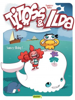 Titoss et Ilda – Tome 3