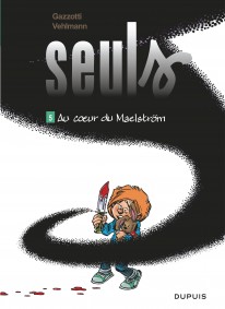 Seuls - L'intégrale Tome 1 - 1er cycle