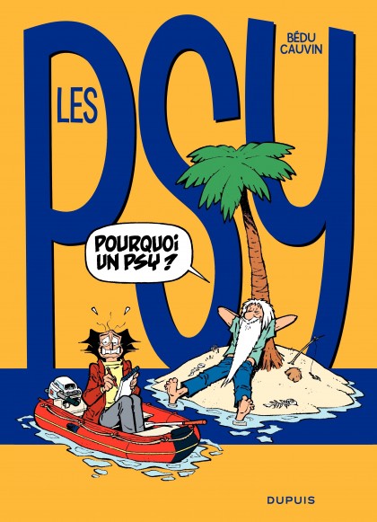 Les Psy Tome 17 - Pourquoi un psy ?