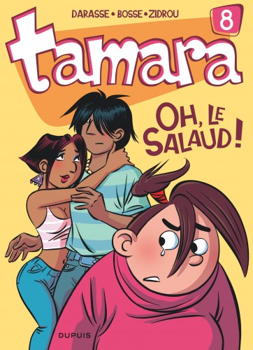 Tamara – Tome 8 – Oh, le salaud ! - couv