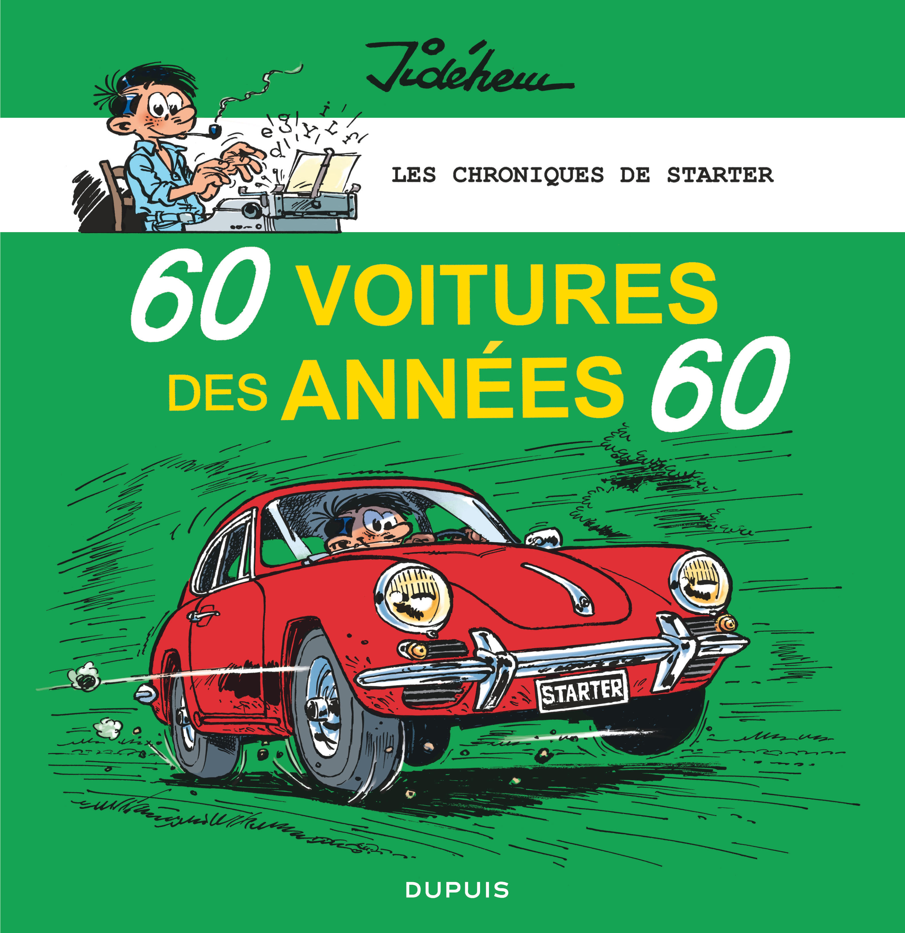 Les chroniques de Starter – Tome 1 – 60 voitures des années 60 - couv