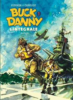 Buck Danny - L'intégrale – Tome 1