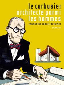 cover-comics-le-corbusier-tome-1-le-corbusier-architecte-parmi-les-hommes