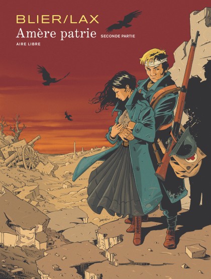 Amère patrie Tome 2 - Amère patrie - seconde partie