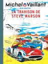 Michel Vaillant Tome 6 - La trahison de Steve Warson (Edition définitive)