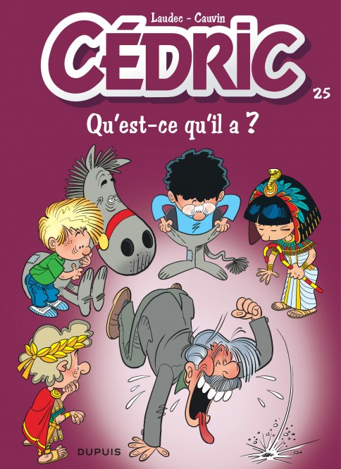 Cédric – Tome 25 – Qu'est-ce qu'il a ? - couv